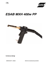 ESAB MXH 300 PP / MXH 400w PP - ESAB MXH 400w PP Instrukcja obsługi