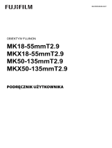 Fujifilm MKX18-55mmT2.9 Instrukcja obsługi