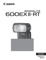 Canon Speedlite 600EX II-RT Instrukcja obsługi