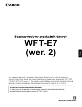 Canon Wireless File Transmitter WFT-E7 B Instrukcja obsługi