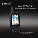 Garmin GPSMAP® 62 Instrukcja obsługi