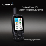 Garmin GPSMAP® 62 Instrukcja obsługi