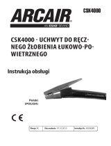 Arcair CSK4000 Air Carbon-Arc Instrukcja obsługi